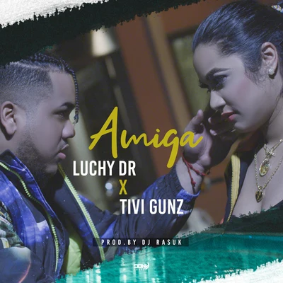 Tivi Gunz/Luchy DR Amiga