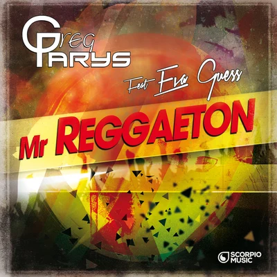 Eva Guess/Greg Parys Mister Reggaeton