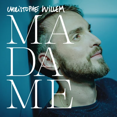 Christophe Willem Madame (Remix)