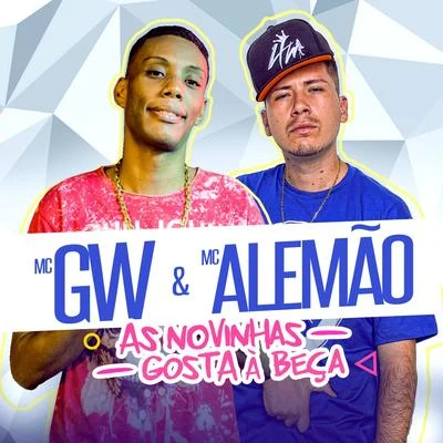 Mc Gw/Mc Alemão As Novinhas Gosta À Beça