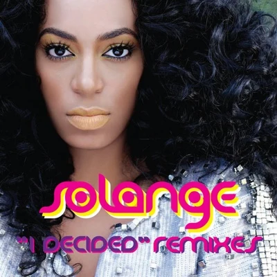 Solange I Decided