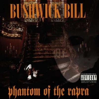 Bushwick Bill Phantom of the Rapra