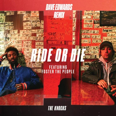 Foster The People/Dave Edwards/The Knocks Ride Or Die (Dave Edwards Remix)