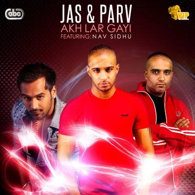 Nav Sidhu/Jas & Parv Akh Lar Gayi