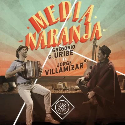 Jorge Villamizar Media Naranja