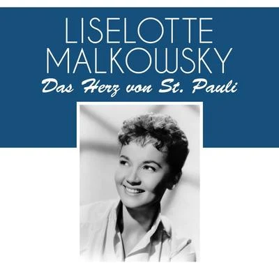 Liselotte Malkowsky Das herz von St. Pauli