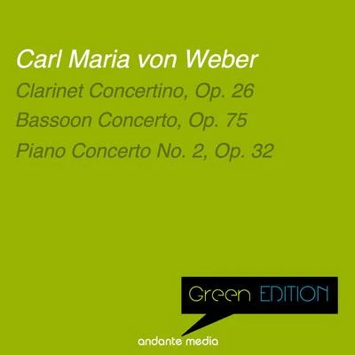 Akiko Sagara/Württemberg Chamber Orchestra/Jörg Faerber/Georg Zuckermann Green Edition - Carl Maria von Weber: Bassoon Concerto, Op. 75 & Piano Concerto No. 2, Op. 32