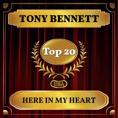 Tony Bennett Here in My Heart (Billboard Hot 100 - No 15)