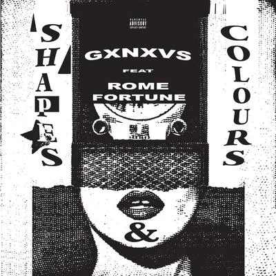 GXNXVS shapes co Lours (feat. Rome fortune)