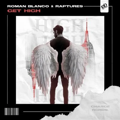 Roman Blanco/Raptures. Get High