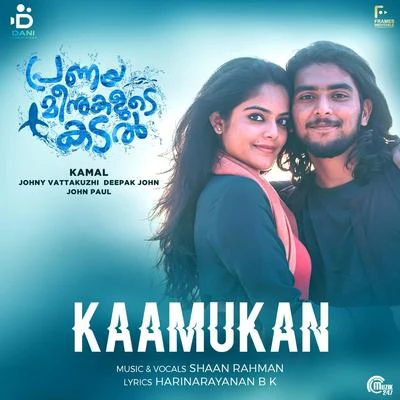 Shaan Rahman Kaamukan (From Pranaya Meenukalude Kadal)