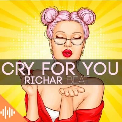 Richar Beat Cry for You