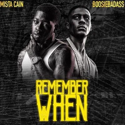 Mista Cain Remember When (feat. Boosie Badazz)