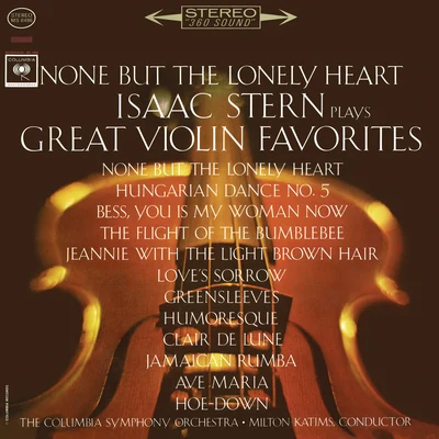 Isaac Stern None but the Lonely Heart - Isaac Stern Plays Great Violin Favorites