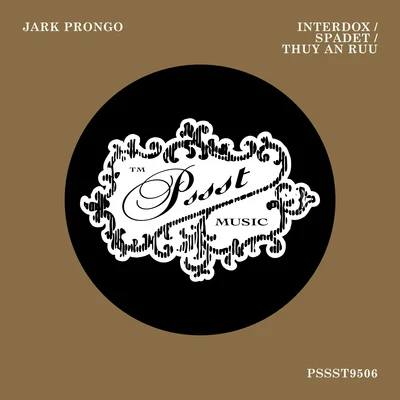 Jark Prongo Interdox, Spadet, Thuy An Ruu