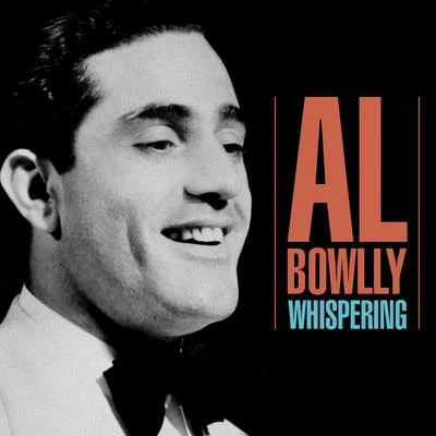 Al Bowlly Whispering