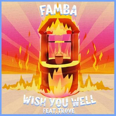 Famba/Lucky Rose Wish You Well