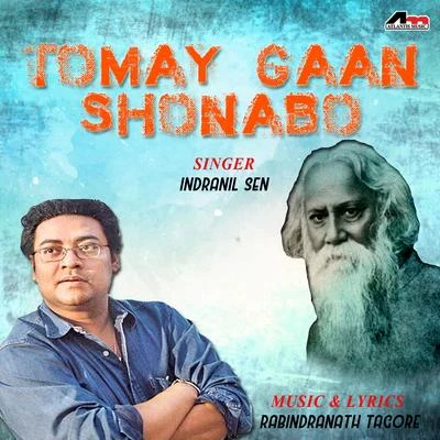 Indranil Sen Tomay Gaan Shonabo