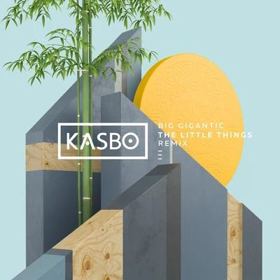 Kasbo The Little Things (Kasbo Remix)