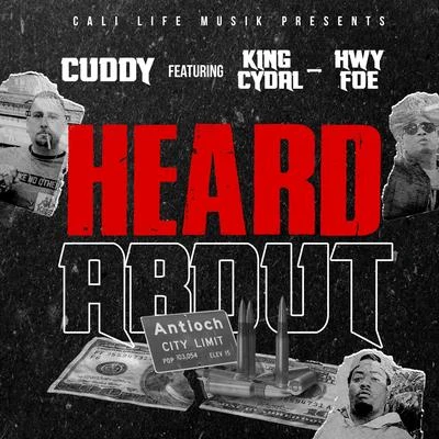 Cuddy Heard About (feat. Hwy Foe & King Cydal)