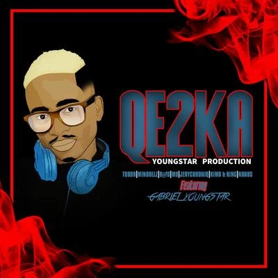 Gabriel YoungStar/YoungStar Production QE2KA (feat. Gabriel YoungStar)