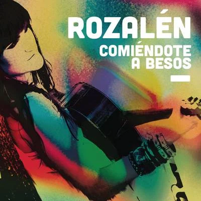 Rozalén Comiendote a Besos