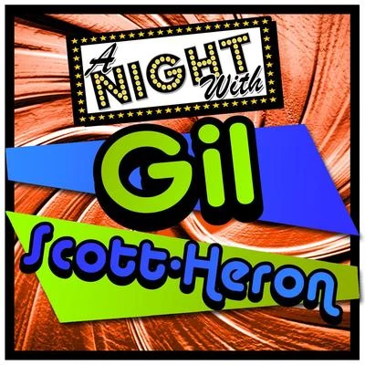 Gil Scott-Heron A Night with Gil Scott-Heron (Live)