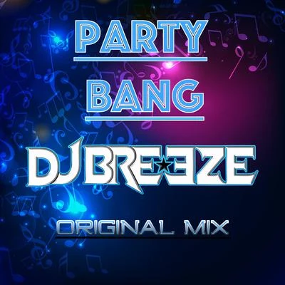 DJ Breeze Party Bang