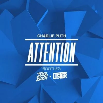 Lister/Jesse Bloch Attention (Jesse Bloch & Lister Bootleg)