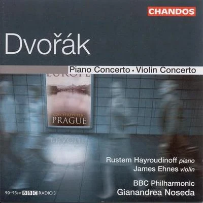 BBC Philharmonic Orchestra DVORAK: Piano ConcertoViolin Concerto