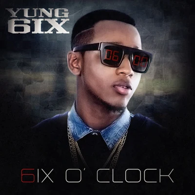 Yung6ix 6ix O clock