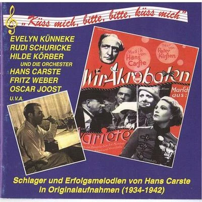 Hans Carste CARSTE, H.: Schlager und Erfolgsmelodien (1933-1942)