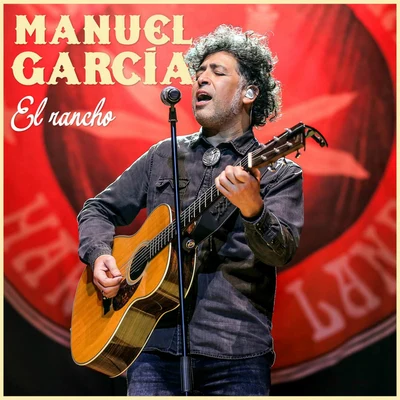 Manuel Garcia El Rancho