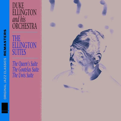 Duke Ellington & His Orchestra The Ellington Suites [Original Jazz Classics Remasters]