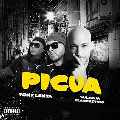 Tony Lenta Picua (feat. Clandestino - & Yailemm)