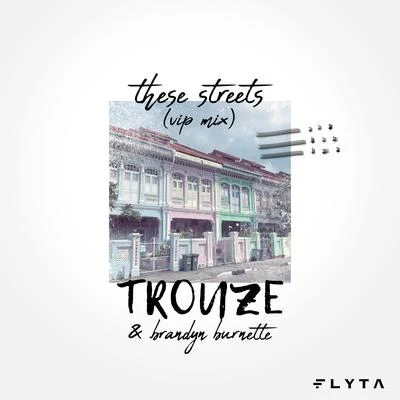 Trouze These Streets (VIP Mix)