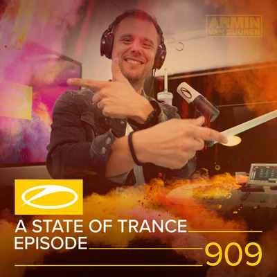 Armada Music ASOT 909 - A State Of Trance Episode 909