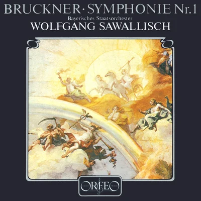 Bavarian State Orchestra BRUCKNER, A.: Symphony No. 1 (1877 Linz version, ed. R. Haas) (Bavarian State Orchestra, Sawallisch)