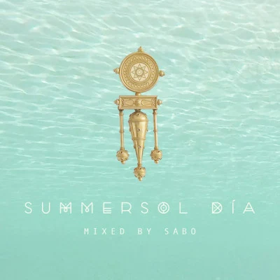 SABO/Sol Selectas Summer Sol Día (DJ Mix)