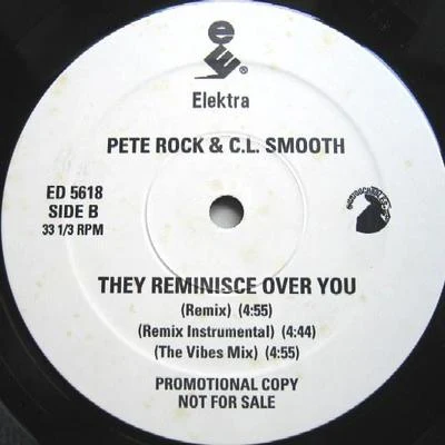 Pete Rock/C.L. Smooth Straighten It OutThey Reminisce Over You