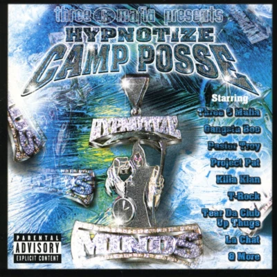 Three 6 Mafia Three 6 Mafia Presents: Hypnotize Camp Posse