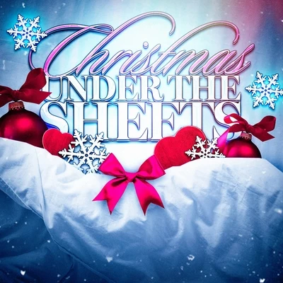 Christmas Hits Christmas Under the Sheets