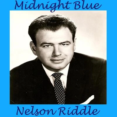 Nelson Riddle &amp; His Orchestra Midnight Blue