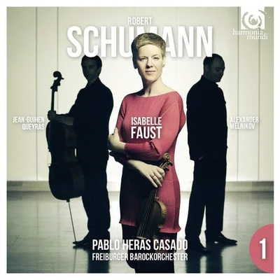 Isabelle Faust Schumann: Violin Concerto & Piano Trio