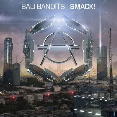 Bali Bandits SMACK!