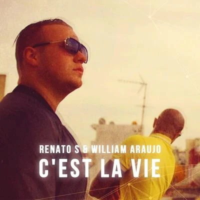 Renato S Cest La Vie (with William Araujo)