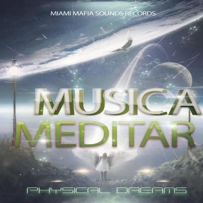 Physical Dreams Musica para Meditar