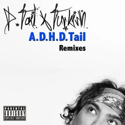 D.Tail A.D.H.D.Tail (Remixes)