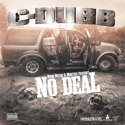 C-Dubb No Deal