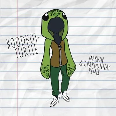 Hoodboi Marvin & Chardonnay (Hoodboi&Trippy Turtle Remix)